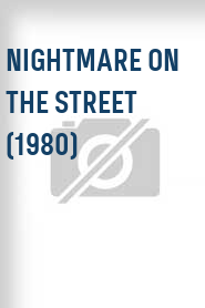 Nightmare on the Street (1980)