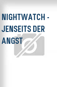 Nightwatch - Jenseits der Angst