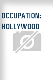 Occupation: Hollywood