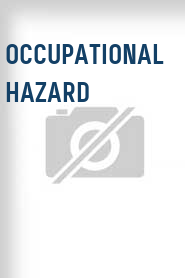 Occupational Hazard