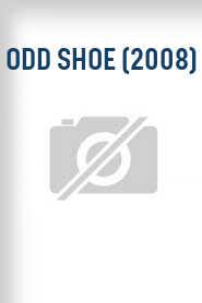 Odd Shoe (2008)