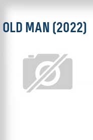 Old Man (2022)