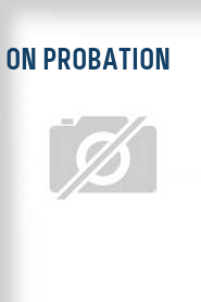 On Probation