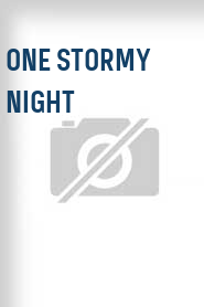 One Stormy Night