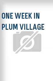 One Week in Plum Village