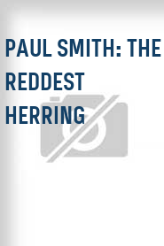 Paul Smith: The Reddest Herring