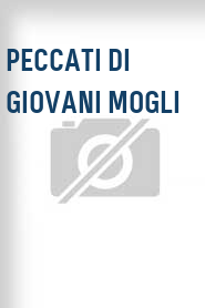 Peccati di giovani mogli