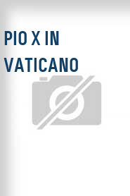 Pio X in Vaticano