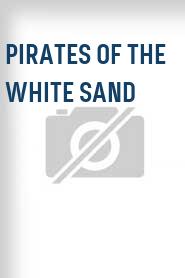 Pirates of the White Sand