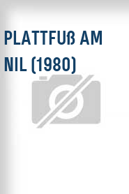 Plattfuß am Nil (1980)