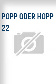Popp oder hopp 22