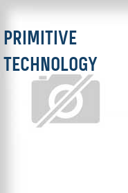 Primitive Technology