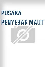 Pusaka Penyebar Maut