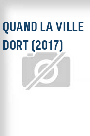 Quand la ville dort (2017)