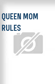 Queen Mom Rules