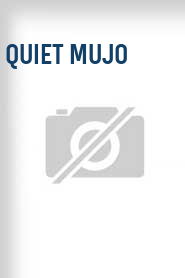 Quiet Mujo