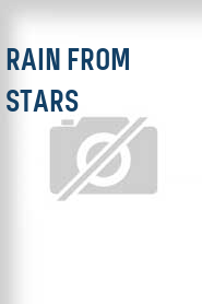 Rain from Stars