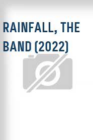 Rainfall, the Band (2022)