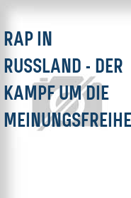 Rap in Russland - Der Kampf um die Meinungsfreiheit