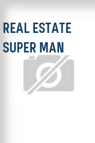 Real Estate Super Man