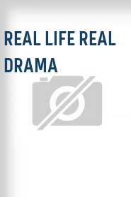 Real Life Real Drama