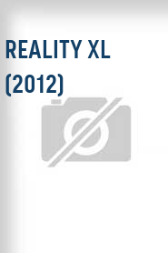 Reality XL (2012)
