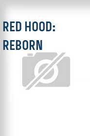 Red Hood: Reborn