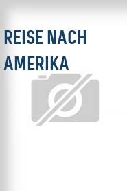 Reise nach Amerika