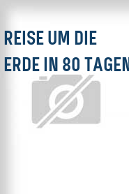 Reise um die Erde in 80 Tagen