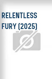 Relentless Fury (2025)