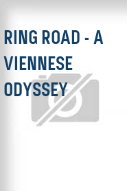 Ring Road - A Viennese Odyssey