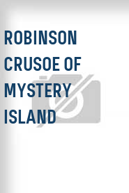 Robinson Crusoe of Mystery Island