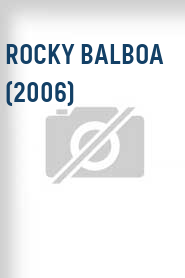 Rocky Balboa (2006)