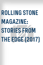Rolling Stone Magazine: Stories from the Edge (2017)