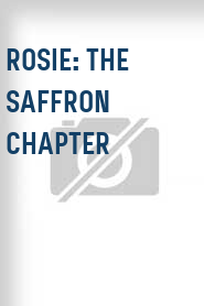 Rosie: The Saffron Chapter