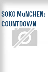 SOKO München: Countdown