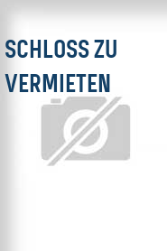 Schloss zu vermieten