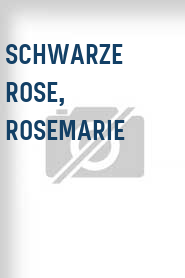 Schwarze Rose, Rosemarie