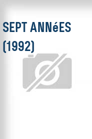 Sept années (1992)