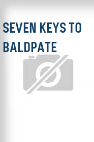 Seven Keys to Baldpate