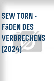 Sew Torn - Fäden des Verbrechens (2024)
