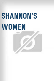Shannon's Women