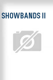 Showbands II