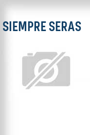 Siempre Seras