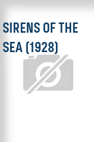 Sirens of the Sea (1928)