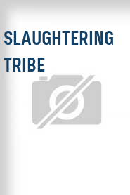 Slaughtering Tribe