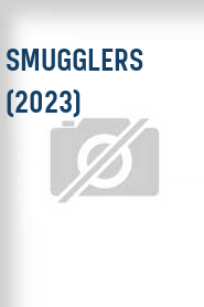 Smugglers (2023)