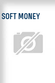 Soft Money