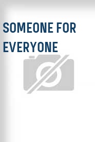 Someone for Everyone