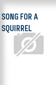 Song for a Squirrel
